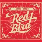 Jesse Roper - Red Bird