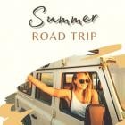 Summer Road Trip