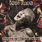 Hidden In The Basement - Mud Days