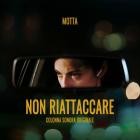 Motta - Non riattaccare (Original Soundtrack)