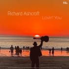 Richard Ashcroft - - Lovin You  