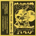 Frothing Mad - Demo