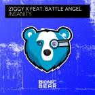 Ziggy X Feat  Battle Angel - Insanity
