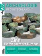Archaeologie in Deutschland 03/2025