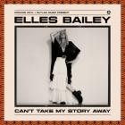 Elles Bailey - Cant Take My Story Away