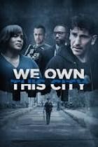 We Own This City - Staffel 1