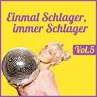 Einmal Schlager, immer Schlager, Vol.5