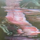 Maggie Gently - Wherever You Want To Go