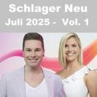 Schlager Neu - Juli 2025 Vol.1