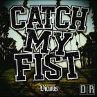 Catch My Fist - Vicious