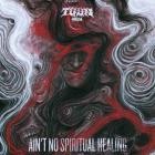 Tuun - Ain't No Spiritual Healing