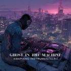 Club Diaspora - Ghost In The Machine: Amapiano Instrumentals I