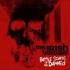 Mr  Irish Bastard - Battle Songs of the Damned