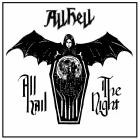 All Hell - All Hail the Night