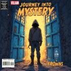 New Villain X FROwNS - Journey Into Mystery