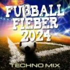 Fußball fieber 2024 (techno mix)