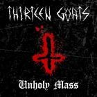 Thirteen Goats - Unholy Mass