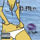 Pepper - - No Shame  