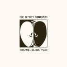 The Teskey Brothers - This Will Be Our Year