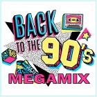 Back To The 90s Megamix