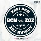 Xavi BCN x Adrian Zgz - Bcn vs  Zgz, Vol  1