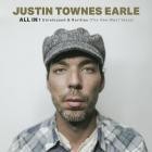 Justin Townes Earle - ALL IN: Unreleased & Rarities (The New West Years)