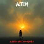 Alten - A Shout into the Silence