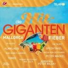 Die Hit Giganten - Mallorca Fieber