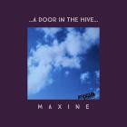 Maxine - A Door In The Hive