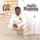 Laylow Lee - Only The Beginning