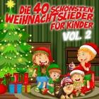 Die 40 schönsten Weihnachtslieder für Kinder Vol.2