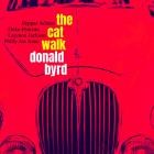 Donald Byrd - - The Cat Walk  