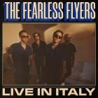 The Fearless Flyers - Live In Italy