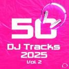50 DJ Tracks 2025 Vol.2