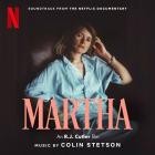 Colin Stetson - Martha (Soundtrack from the Netflix Film)