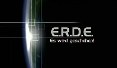 E.R.D.E. - Es wird geschehen!