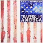 N.B.S.  and Snowgoons - Trapped in America