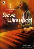 Steve Winwood - Sound Stage Presents Steve Winwood Live in Concert (2005)