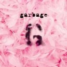 Garbage - Garbage (20th Anniversary Deluxe Edition) Remastered