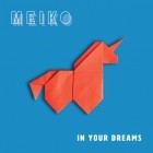 Meiko - In Your Dreams