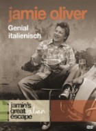 Jamie Oliver: Genial italienisch