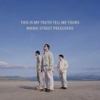 Manic Street Preachers - This Is My Truth Tell Me Yours (20 Year Collectors Edition Remastered)