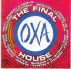 OXA House - The Final