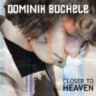 Dominik Büchele - Closer to Heaven