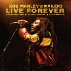 Bob Marley and The Wailers - Live Forever
