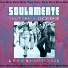 Defari and Dirty Diggs - Soulamente California Eloquence