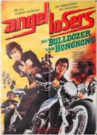 Angel Losers - Die Bulldozer von Hongkong ( uncut )