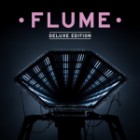 Flume - Flume (Deluxe Edition)