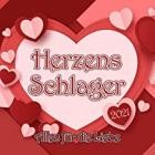 Herzens Schlager 2021 (Alles Für Die Liebe)