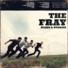 The Fray - Scars And Stories